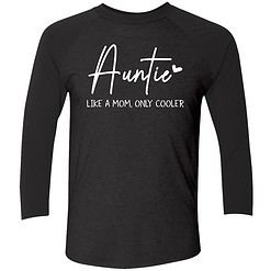 Buck Auntie like a mom only cooler 9 1 Auntie Like A Mom Only Cooler Shirt