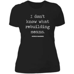 Endas DONT KNOW WHAT REBUILDING MEANS 6 1 Don't Know What Rebuilding Means Hoodie