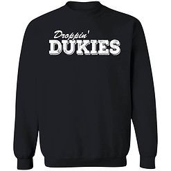 Endas DROPPIN DUKIES shirt 3 1 Droppin Dukies Hoodie