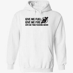 Endas GIVE ME FUEL GIVE ME Fire 2 1 Give Me Fuel Give Me Fire Give Me Timo F*Cking Meier Shirt