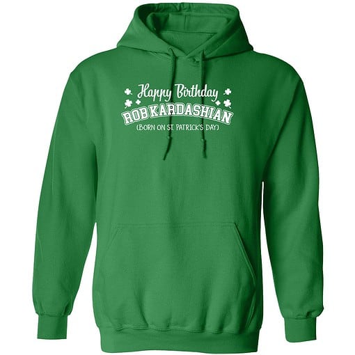 Endas Irish green Happy Birthday Rob Kardashian 2 green Happy Birthday Rob Kardashian Born On St. Patrick's Day Shirt