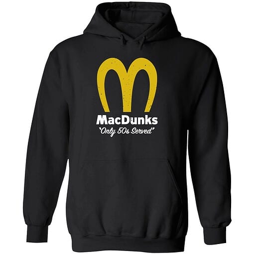 Endas ao do Macdunks only 50s served shirt 2 1 Macdunks Only 50s Served Hoodie