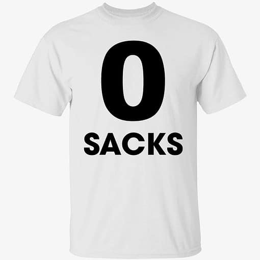 Up het 0 sacks put it on at shirt 1 1 0 Sacks Put It On At Shirt