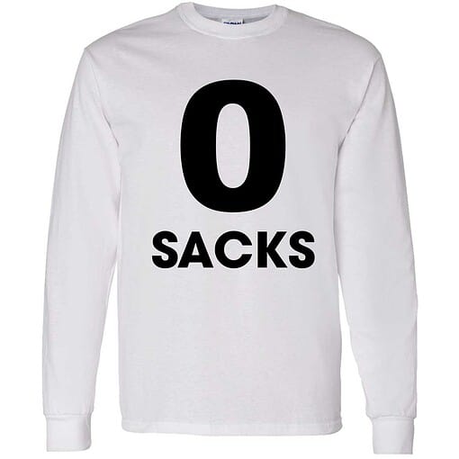 Up het 0 sacks put it on at shirt 4 1 0 Sacks Put It On At Shirt