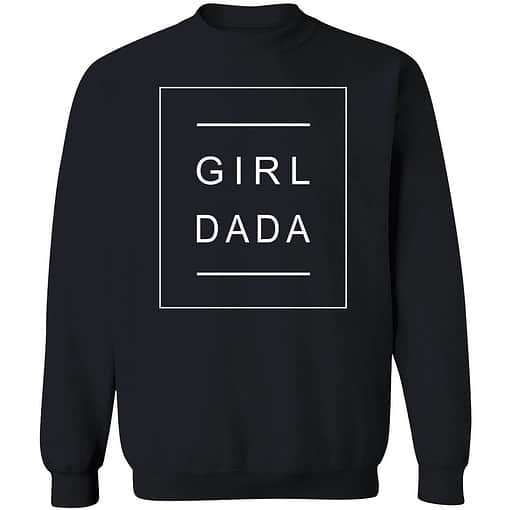 Up het Girl dada 3 1 Girl Dada Sweatshirt