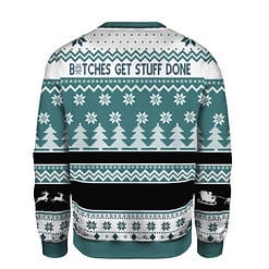 d6b6591d687550d5648a6a35c4dbf113 AOPUSWT Colorful back Bitches Get Stuff Done Christmas Sweater