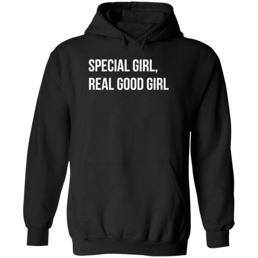 endas Special Girl Real Good Girl 2 1 Special girl real good girl shirt
