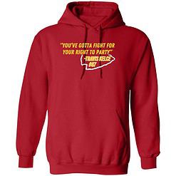 endas ao do You gotta fight 2 red You Gotta Fight For Your Right To Party Travis Kelce Sweatshirt