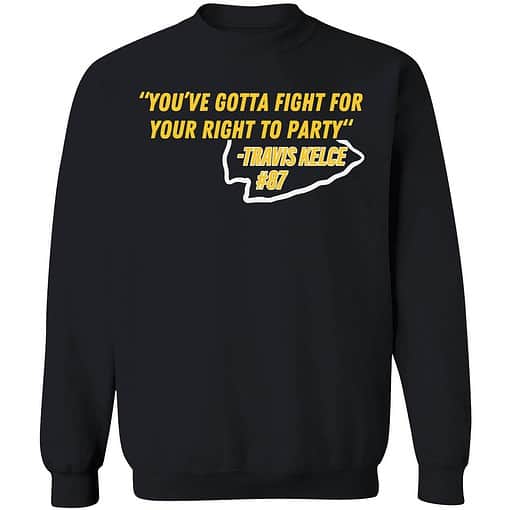 endas ao do You gotta fight 3 1 You Gotta Fight For Your Right To Party Travis Kelce Hoodie