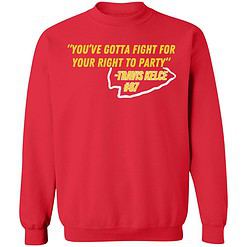 endas ao do You gotta fight 3 red You Gotta Fight For Your Right To Party Travis Kelce Hoodie