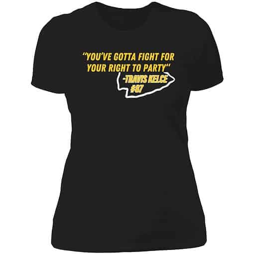endas ao do You gotta fight 6 1 You Gotta Fight For Your Right To Party Travis Kelce Sweatshirt