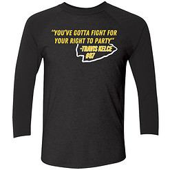 endas ao do You gotta fight 9 1 You Gotta Fight For Your Right To Party Travis Kelce Sweatshirt
