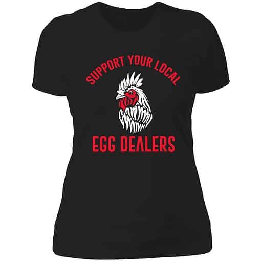 endas support your local egg dealer shirt 6 1 Support Your Local Egg Dealers Sweatshirt