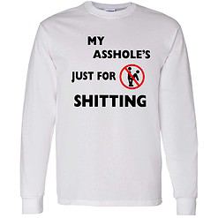 up het my asshole just for sitting shirt 4 1 A**hole Just For Sh*tting Hoodie