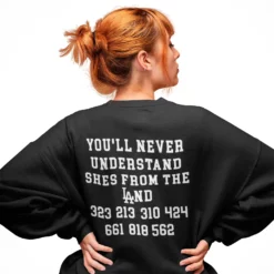 2 2 You'll Never Understand Shes From The Land Shirt