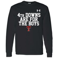 4th Downs Are For The Boys T Shirt 4 1 4th Downs Are For The Boys T Shirt