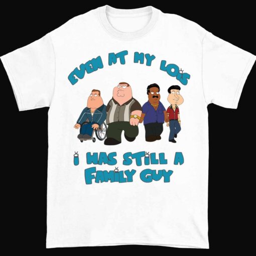 Endas Even At My Lois I Has Still A Family Guy 1 white Even At My Lois I Has Still A Family Guy Sweatshirt