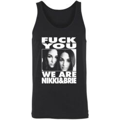Endas Lele FY We are nikki brie 8 1 F*ck You We Are Nikki And Brie Shirt