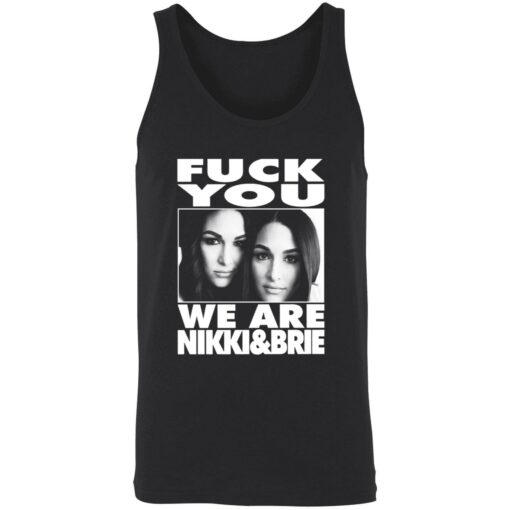 Endas Lele FY We are nikki brie 8 1 F*ck You We Are Nikki And Brie Shirt