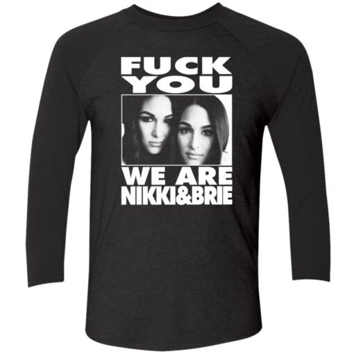 Endas Lele FY We are nikki brie 9 1 F*ck You We Are Nikki And Brie Shirt