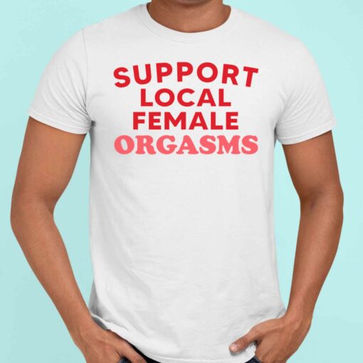Endas Lele SUPPORT LOCAL FEMALE RGASMS 5 white Support Local Female Orgasms Sweatshirt