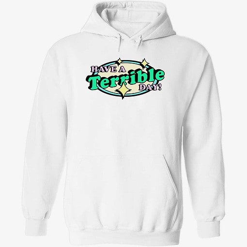 Endas lele Have a terrible day shirt 2 1 Have A Terrible Day Shirt