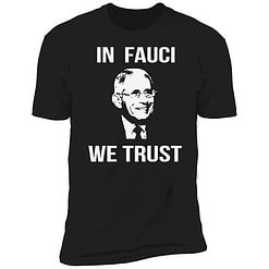 Endas lele Will ferrell fauci shirt 5 1 Dr Fauci In Fauci We Trust Hoodie