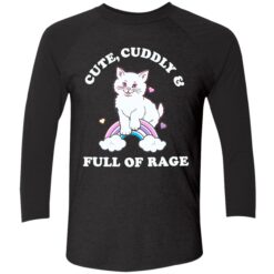 Endas lele cute cuddly full of rage 9 1 Cat Cute Cuddly And Full Of Rage Shirt