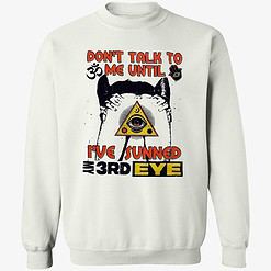 Endas lele dont talk to me until 3 1 Don'T Talk To Me Until I'Ve Sunned My 3Rd Eye Hoodie