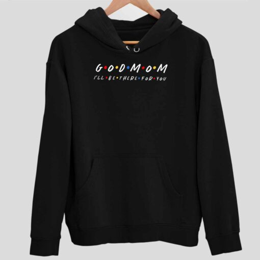 Endas lele good mom ill there for you 2 1 Good Mom I'll Be There For You Hoodie