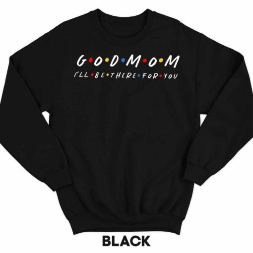 Endas lele good mom ill there for you 3 1 Good Mom I'll Be There For You Hoodie