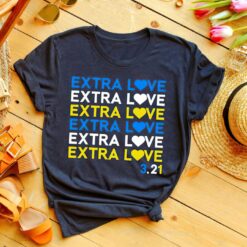 Extra Love March 21 T Shirt 2 Extra Love March 21 Shirt