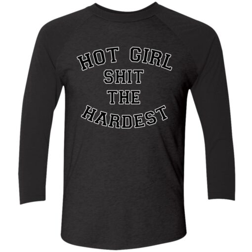 Up het HOT GIRL SHIT THE HARDEST 9 1 Hot Girl Sh*t The Hardest Shirt