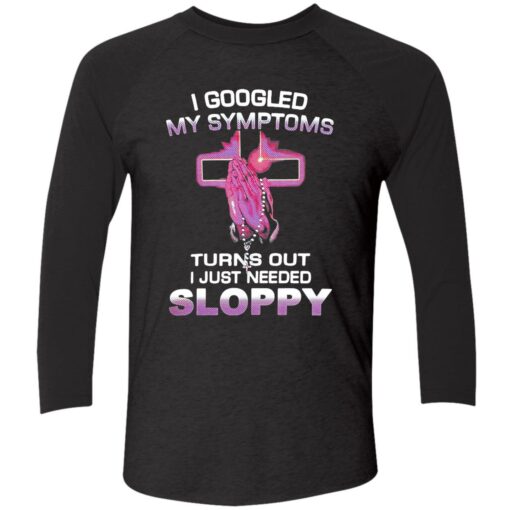 Up het I googled my symptoms 9 1 I Googled My Symptoms Turns Out I Just Needed Sloppy Sweatshirt
