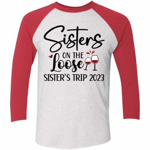 Up het sisters on the loose 9 red Sisters On The Loose Sister’s Trip 2023 Shirt
