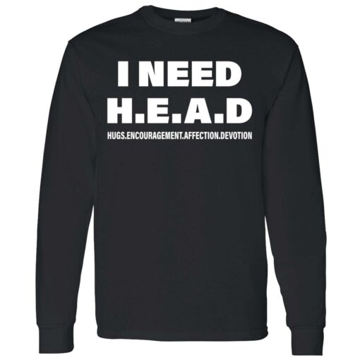 Up ht I Need Head Hugs Encouragement Affection Devotion Shirt 4 1 I Need Head Hugs Encouragement Affection Devotion Shirt