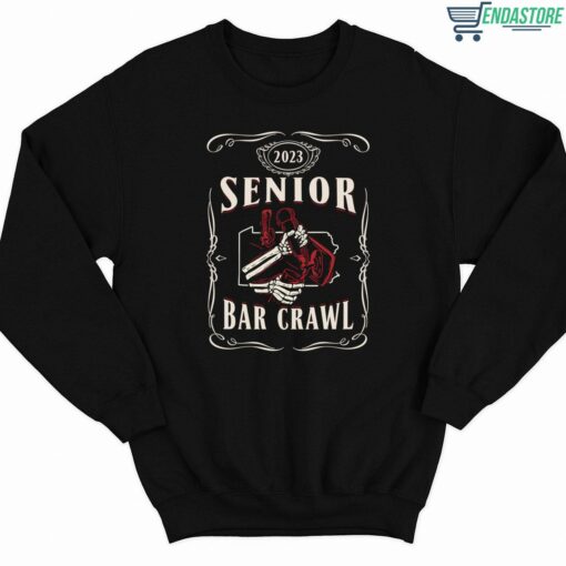2023 Senior Bar Crawl Shirt 3 1 2023 Senior Bar Crawl Hoodie
