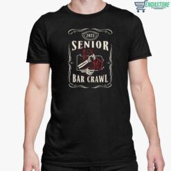 2023 Senior Bar Crawl Shirt 5 1 2023 Senior Bar Crawl Hoodie