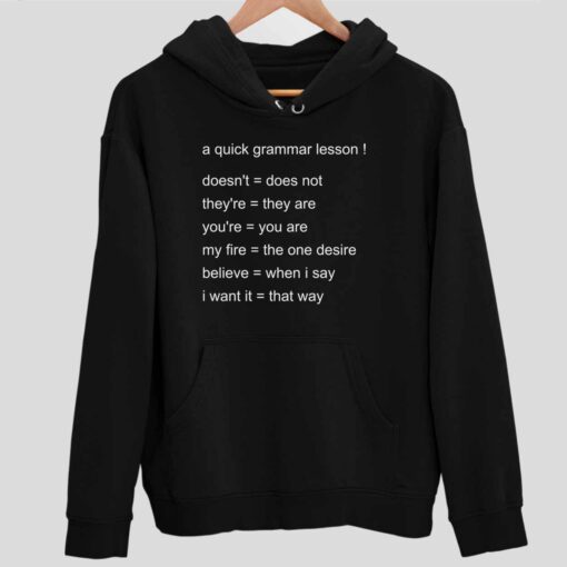 A Quick Grammar Lesson Shirt 2 1 A Quick Grammar Lesson Sweatshirt