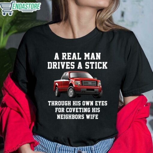 A Real Man Drives A Stick Through His Own Eyes For Coveting His Neighbors Wife Shirt 6 1 A Real Man Drives A Stick Through His Own Eyes For Coveting Sweatshirt