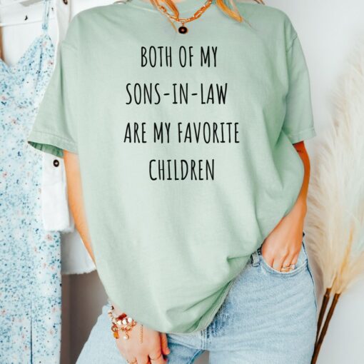Both My Sons In Law Are My Favorite Children Shirt 1 Both My Sons In Law Are My Favorite Children Shirt