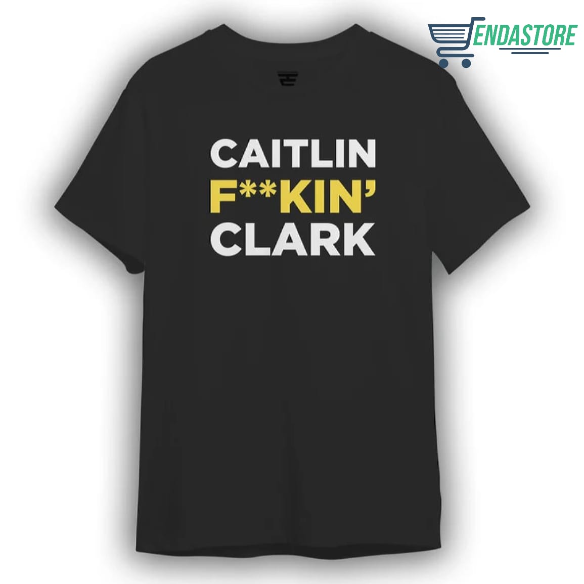 Caitlin Fuckin Clark Shirt - Endastore.com