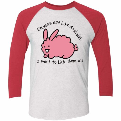 Endas lele Excuses are like assholes 9 red Excuses Are Like A**holes I Want To Lick Them All Shirt