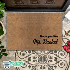 Endas lele doormat .Hope you like 2 Hope You Like Ms Rachel Doormat