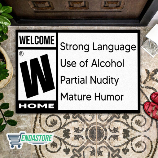 Endas lele doormat Strong Language Use of Alcohol Partial Nudity Mature Humor 1 Welcome W Home Strong Language Use Of Alcohol Partial Doormat