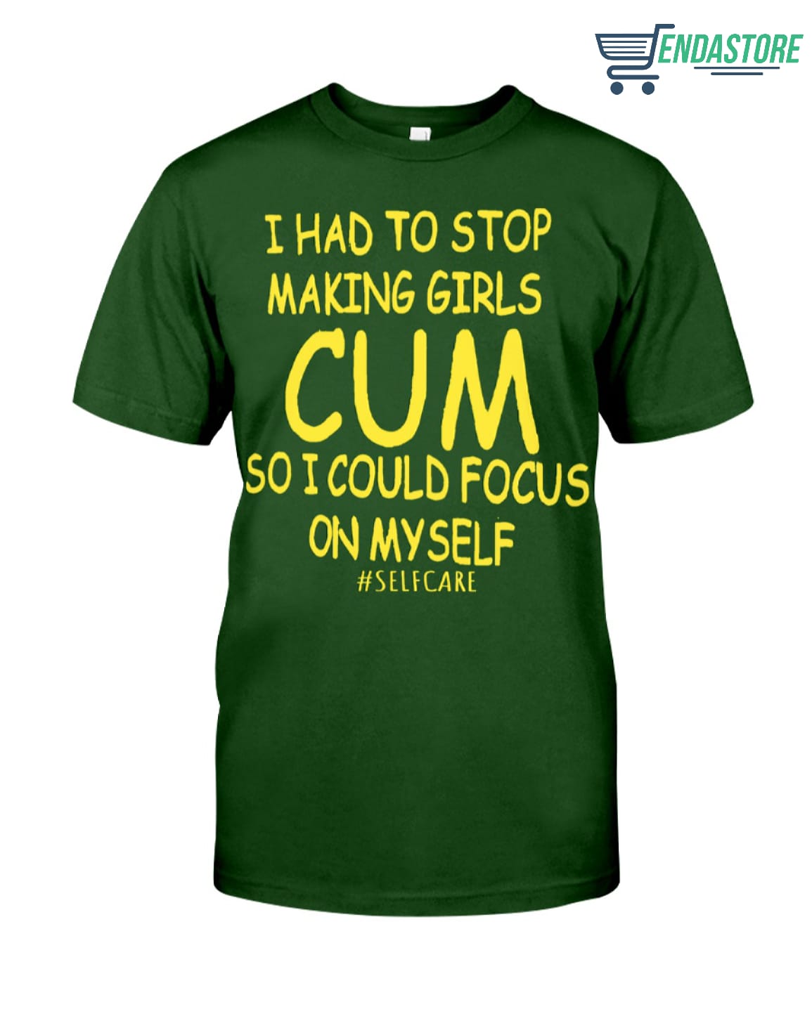 I Had To Stop Making Girls Cum So I Could Focus On Myself Shirt
