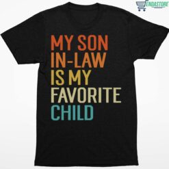 My Son In Law Is My Favorite Child Shirt 1 1 Products