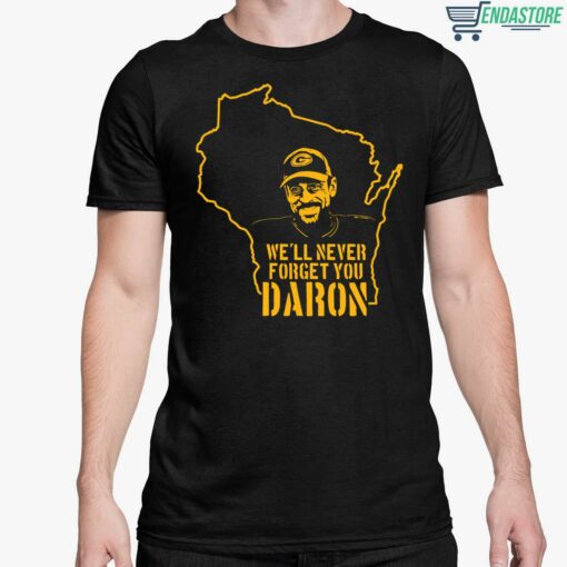 Well Never Forget You Daron Shirt 5 1 We'll Never Forget You Daron Shirt