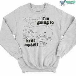 Whale Im Going To Krill Myself Shirt 3 white Whale I'm Going To Krill Myself Hoodie