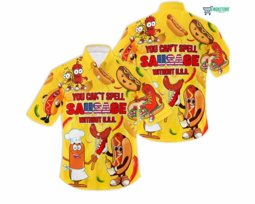 You Can't Spell Sausage Without Usa Happy 4th Of July Hawaiian Shirt 1 You Can’t Spell Sausage Without Usa Happy 4th Of July Hawaiian Shirt